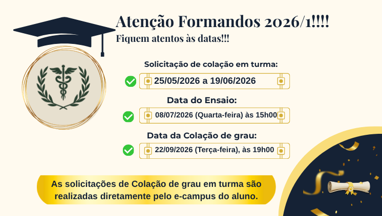 Atenção Alunos!!! Fiquem atentos às datas referentes à Colação de grau do semestre de 2026/1