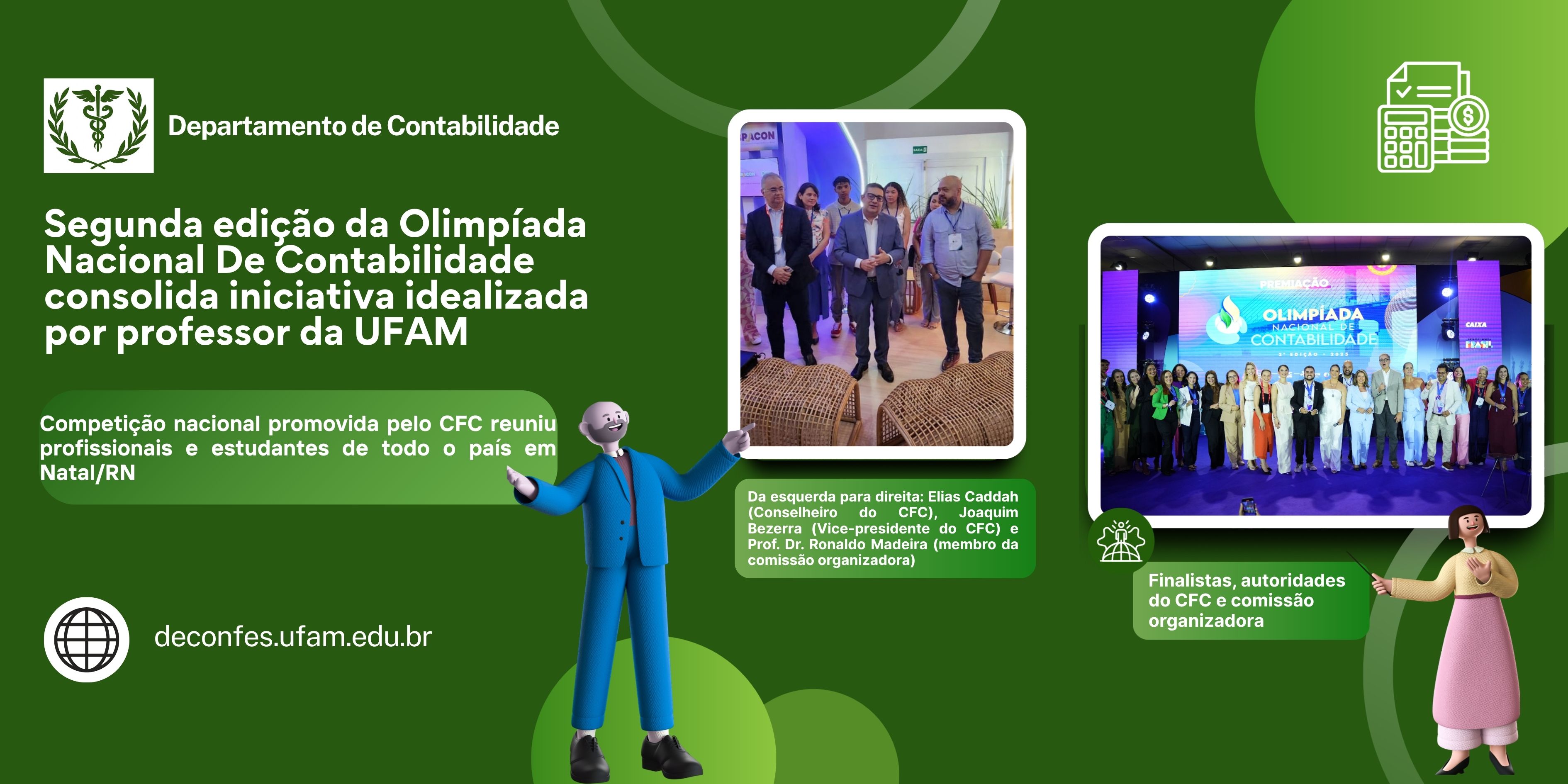 2° EDIÇÃO DA OLIMPÍADA NACIONAL DE CONTABILIDADE CONSOLIDA INICIATIVA IDEALIZADA POR PROFESSOR DA UFAM